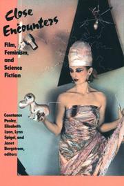 Cover of: Close Encounters by Constance Penley, Elisabeth Lyon, Lynn Spigel, Janet Bergstrom