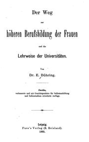 Cover of: Der Weg zur höheren Berufsbildung der Frauen und die Lehrweise der Universitäten