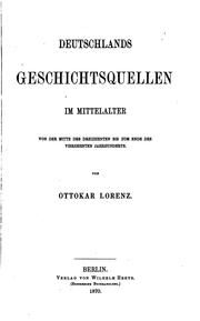 Cover of: Deutschlands Geschichtsquellen im Mittelalter: Von der Mitte des Dreizehnten bis zum Ende des ...