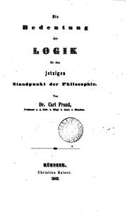 Cover of: Die Bedeutung der Logik für den jetzigen Standpunkt der Philosophie