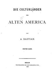 Cover of: Die Culturländer des alten America by Adolf Bastian