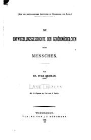 Cover of: Die Entwickelungsgeschichte der Gehorknochelchen beim Menschen