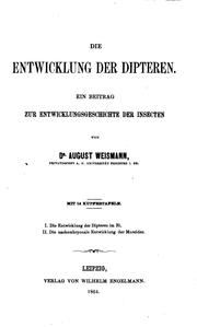 Cover of: Die Entwicklung der Dipteren: Ein Beitrag zur Entwicklungsgeschichte der Insecten