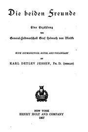 Cover of: Die beiden Freunde by Helmuth Johannes Ludwig von Moltke
