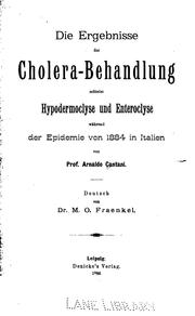 Cover of: Die Ergebnisse der Cholera-Behandlung mittelst Hypodermoclyse und Enteroclyse