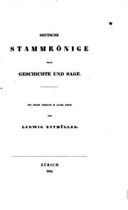 Cover of: Deutsche Stammkönige nach Geschichte und sage: Ein neue Versuch in Alter Weise.[langobarden]