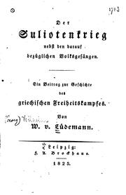 Cover of: Der Suliotenkrieg nebst den darauf bezüglichen Volksgesängen