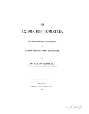 Cover of: Die Axiome der Geometrie: Eine philosophische Untersuchung der Riemann-helmholtz'schen Raumtheorie