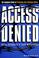 Cover of: Access denied