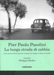 La lunga strada di sabbia by Pier Paolo Pasolini