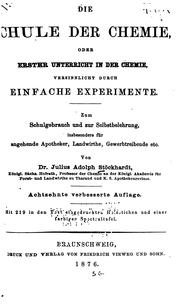 Cover of: Die Schule der Chemie, oder, erster Unterricht in der Chemie: Versinnlicht durch einfache ... by Julius Adolph Stöckhardt