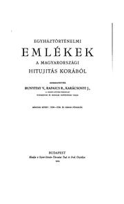 Cover of: Egyháztőrténelmi emlékek a magyarországi hitujitás korából