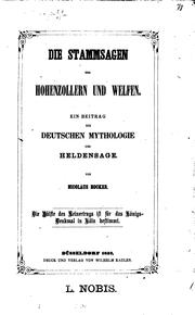 Cover of: Die Stammsagen der Hohenzollern und Welfen: Ein Beitrag zur deutschen Mythologie und Heldensage