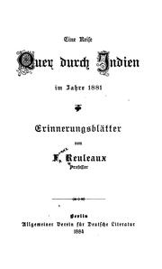 Cover of: Eine Reise quer durch Indien im Jahre 1881: Erinnerungsblätter by Franz Reuleaux