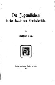 Cover of: Die Jugendlichen in der Sozial- und Kriminalpolitik by Arthur Dix