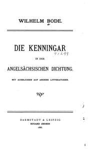 Cover of: Die Kenninger in der angilsächseschen Dichtung: Mit Ausblicken auf andere Litteraturen...