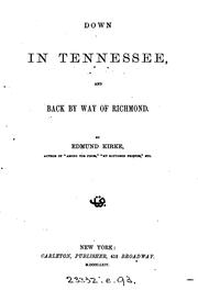 Cover of: Down in Tennessee and back by way of Richmond, by Edmund Kirke