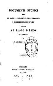 Cover of: Documenti storici posti nei dialetti, nei costumi ... de' paesi intorno al lago d'Iseo