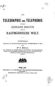 Cover of: Die Telegraphie und Telephonie in ihrer rechtlichen Bedeutung für die ...