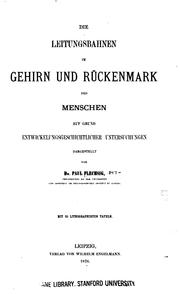 Cover of: Die Leitungsbahnen im Gehirn und Rückenmark des Menschen, auf Grund entwickelungsgeschichtlicher ...