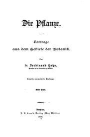 Cover of: Die Pflanze: Vorträge aus dem Gebiete der Botanik