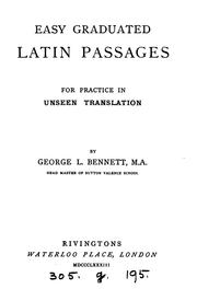 Cover of: Easy graduated Latin passages, for practice in unseen translation