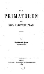 Cover of: Die Primatoren der kön. Altstadt Prag
