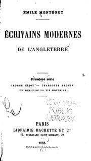 Cover of: Ecrivains modernes de l'Angleterre: Premie?re se?rie by Émile Montégut