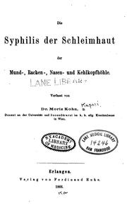 Cover of: Die Syphilis der Schleimhart der Mund-, Rachen-, Nasen- und Kehlkopfhohle