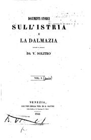 Documenti storici sull'Istria e la Dalmazia by Vicko Solitro