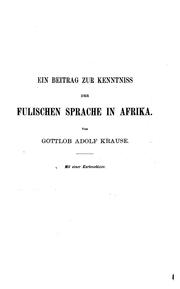 Cover of: Ein Beitrag zur Kenntniss der fulischen Sprache in Afrika