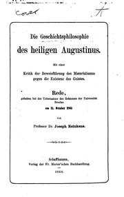 Cover of: Die Geschichtsphilosophie des Heiligen Augustinus: Mit einer Kritik der Beweisf|uhrung des ...