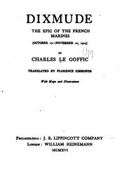 Cover of: Dixmude: The Epic of the French Marines (October 17-November 10, 1914) by Charles Le Goffic