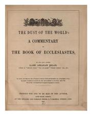 Cover of: The Dust of the World: A Commentary on the Book of Ecclesiastes by Abraham Belais