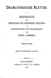 Cover of: Dramaturgische Blätter: Beiträge zur Kenntniss des modernen Theaters in Deutschland und Frankreich