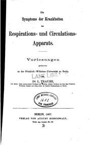 Cover of: Die Symptome der Krankheiten des Respirations- und Circulations-Apparats