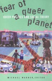 Cover of: Fear of a Queer Planet: Queer Politics and Social Theory (Cultural Politics, Vol 6)