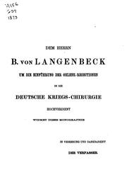 Cover of: Die Gelenk-Resectionen nach Schussverletzungen