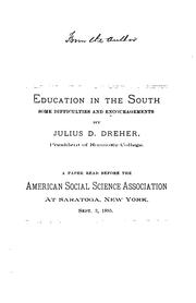 Education in the South: Some Difficulties and Encouragements by Julius Daniel Dreher