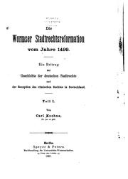 Cover of: Die Wormser Stadtrechtsreformation vom Jahre 1499: Ein Beitrag zur Geschichte der deutschen ...