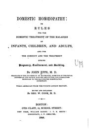 Cover of: Domestic Homœopathy: Or, Rules for the Domestic Treatment of the Maladies of ...