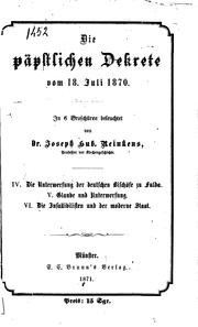 Cover of: Die Päpstlichen Decrete vom 18. Juli 1870