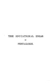 Cover of: The Educational Ideas of Pestalozzi by John Alfred Green