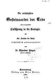 Cover of: Die wichtigsten Gesteinsarten der Erde: Nebst vorausgeschickter Einführung in die Geologie: für ...