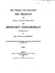 Cover of: Die Völker und sprachen neu-mexico's und der Westseite des britischen Nordamerika's by Johann Karl Eduard Buschmann, Johann Karl Eduard Buschmann