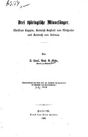 Cover of: Drei thüringische Minnesänger: Christian Luppin, Heinrich Hetzbolt von ...