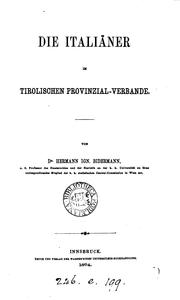 Cover of: Die Italiäner im tirolischen Provincial-Verbande by Hermann Ignaz Bidermann