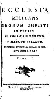 Cover of: Ecclesia militans, regnum Christi in terris, in suis fatis repræsentata, 2 tom