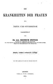 Cover of: Die Krankheiten der Frauen für Ärzte und Studirende