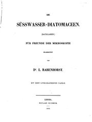 Cover of: Die Süsswasser-diatomaceen.(bacillarien.) für Freunde der Mikroskopie